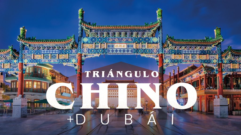 Mega Travel Triángulo Chino Plus Dubái
