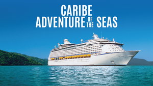 Mega Tarifa: Caribe, Adventure Of The Seas con Mega Travel
