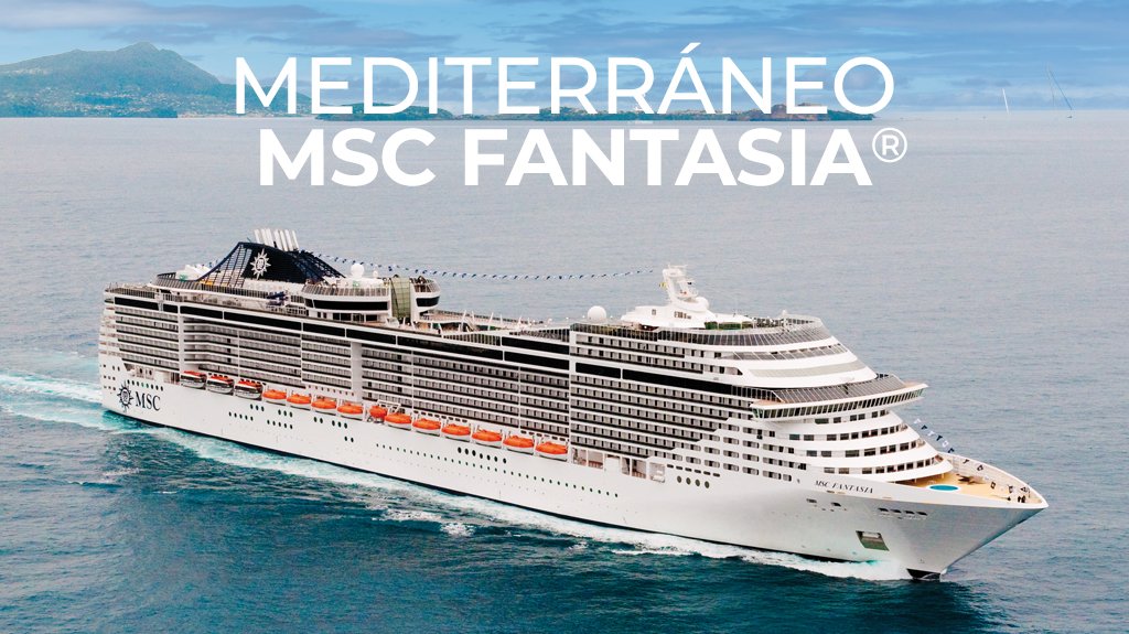 Mega Travel Mediterráneo - MSC Fantasia