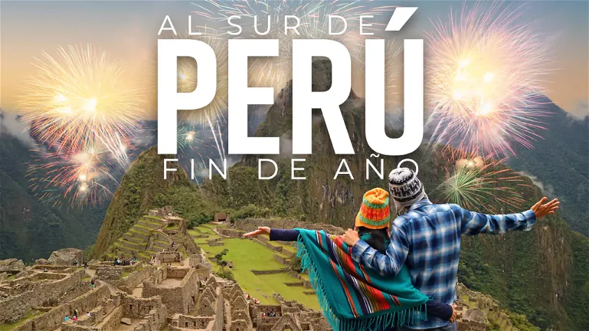 viaje Al Sur de Perú - Fin de Año
