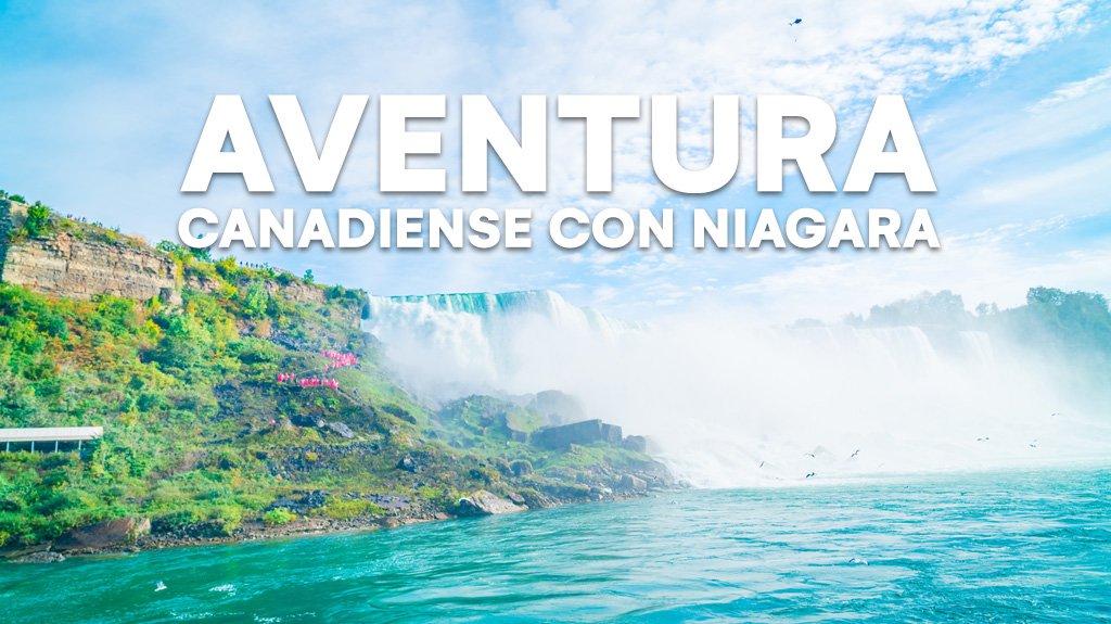 Mega Travel Aventura Canadiense con Niagara
