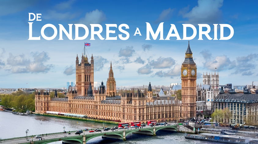 De Londres a Madrid