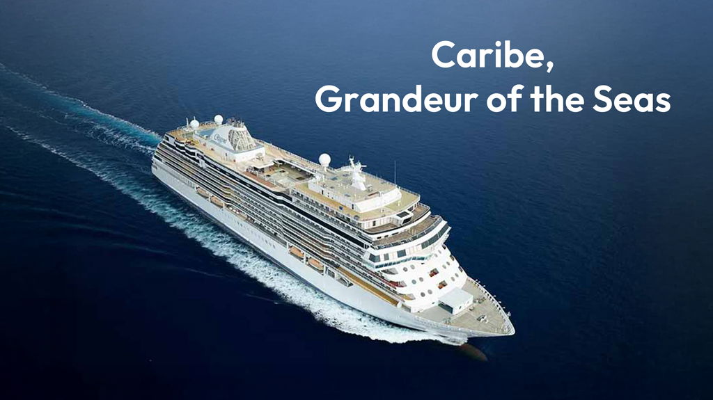 Caribe, Grandeur of the Seas