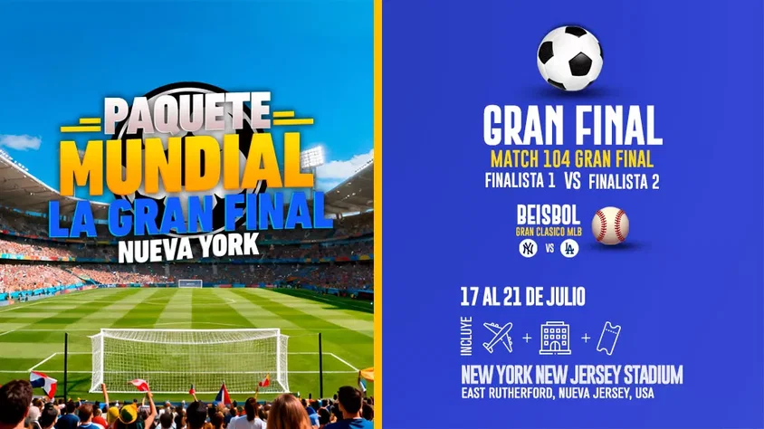 Paquete Mundial la gran final en New York 2026