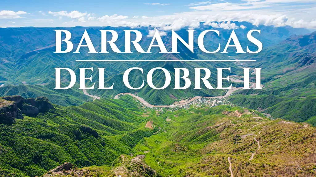 viaje a Barrancas del Cobre desde mexico 2024