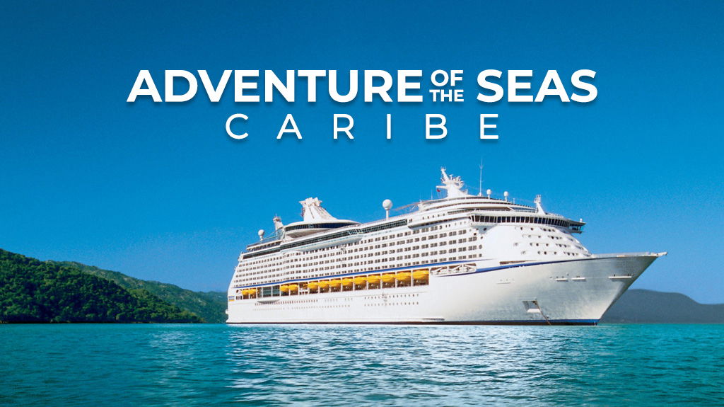 VIAJE CARIBE ADVENTURE OF THE SEAS