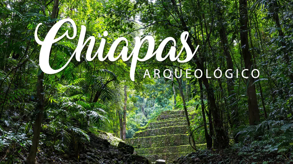 Mega Travel Chiapas Arqueológico