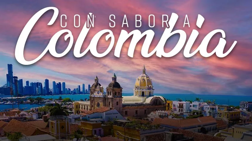 viaje Con Sabor a Colombia
