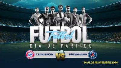 Día de Partido FC Bayern München vs Paris Saint Germain