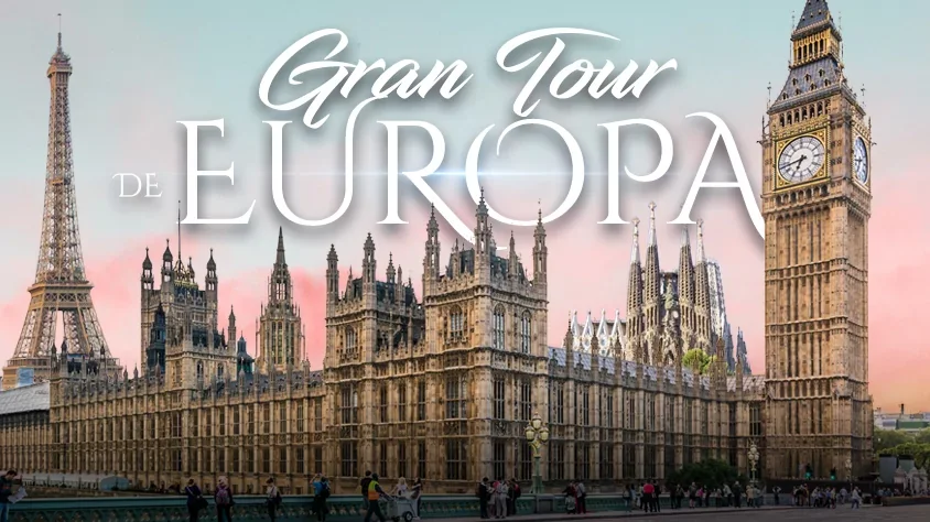 VIAJE GRAN TOUR DE EUROPA