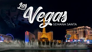 Las Vegas - Semana Santa