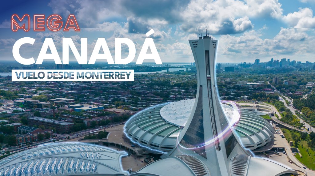 Mega Travel Mega Canadá Vuelo desde Monterrey