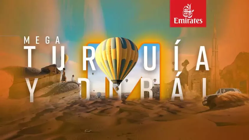 Mega Turquía y 
 Dubái con Emirates