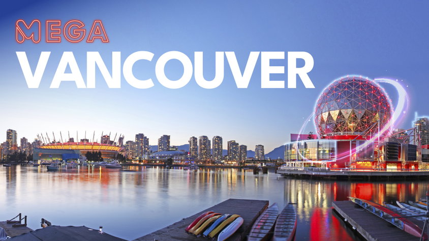 Mega Vancouver