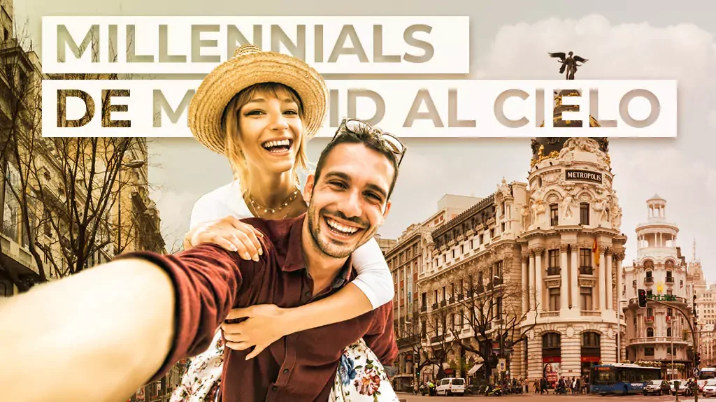 Millennials de Madrid al Cielo