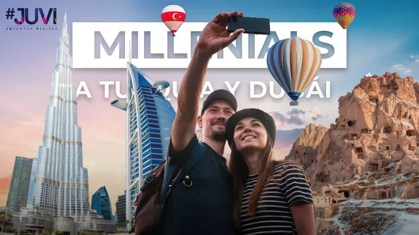 viaje Millennials A Turquía Y Dubái