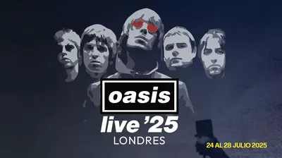 OASIS LIVE LONDRES 2025