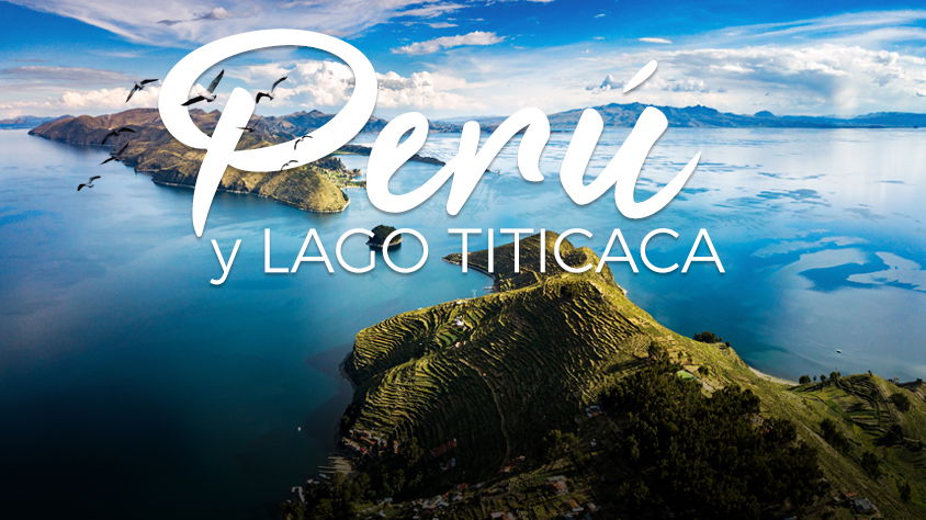 Perú con el Lago Titicaca – Semana Santa