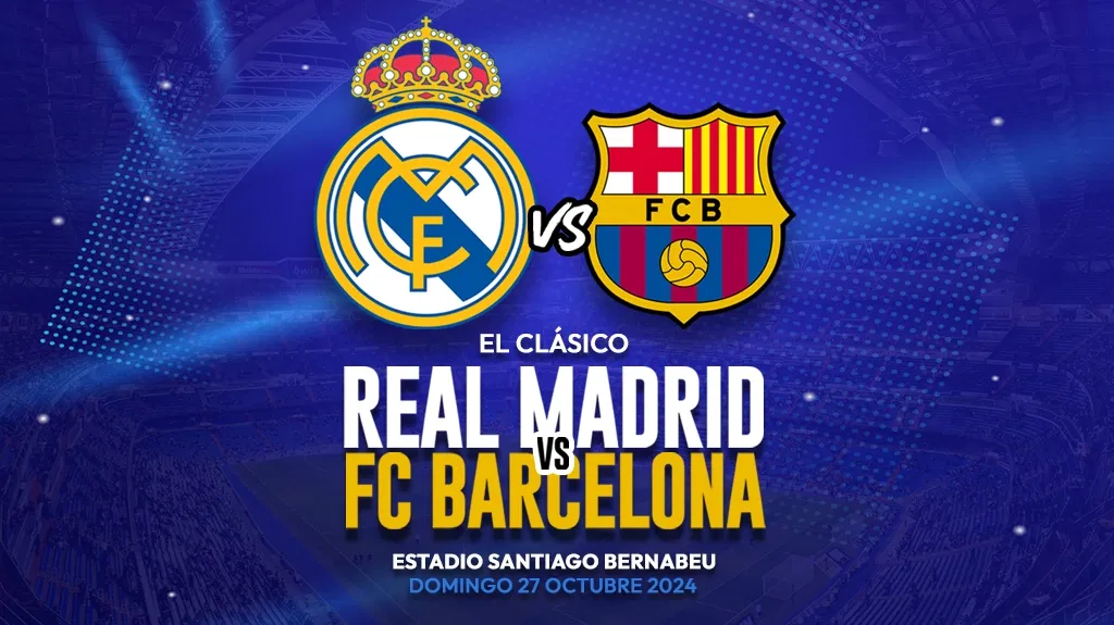 El Clásico Real Madrid VS FC Barcelona