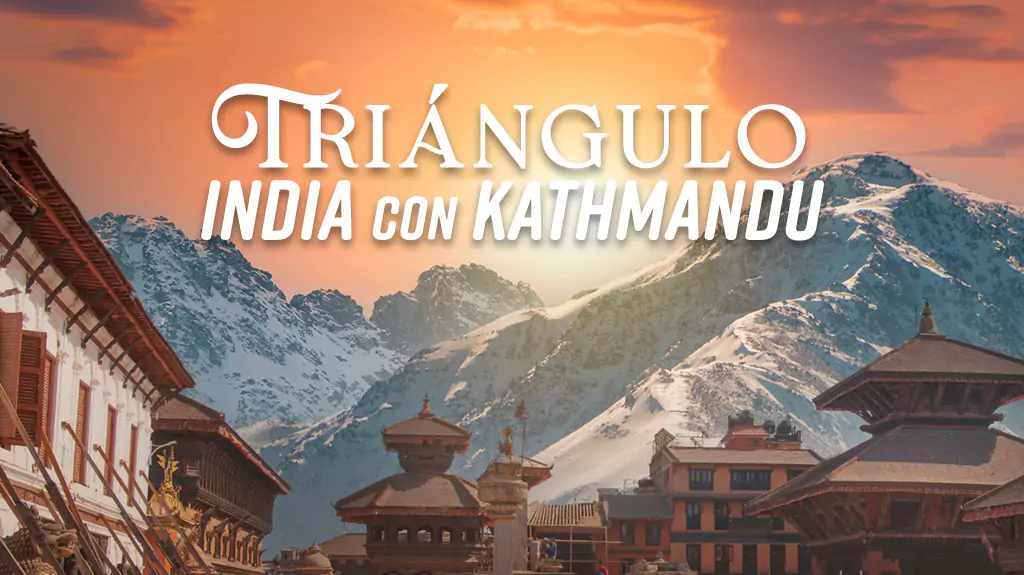 Triángulo India con Kathmandu
