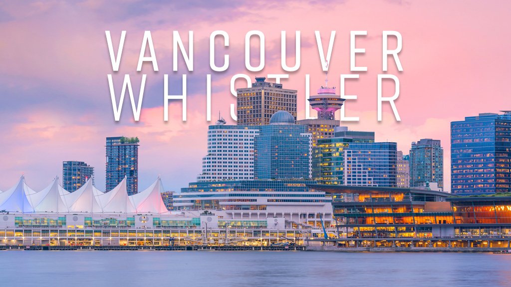 Mega Travel Vancouver - Whistler