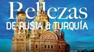 Bellezas de Rusia y Turquía Bellezas de Rusia y Turquía